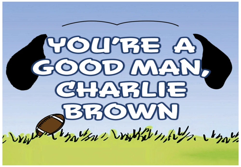 You’re A Good Man Charlie Brown